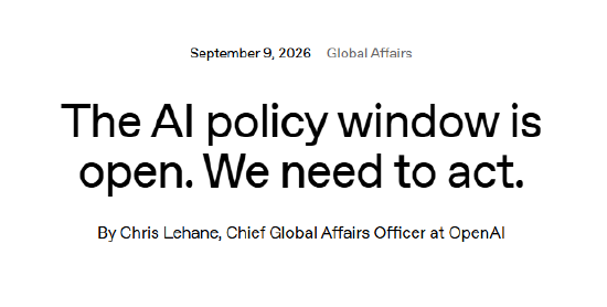 OpenAI发布文章,名为“AI政策窗口打开。我们需要采取行动。”
